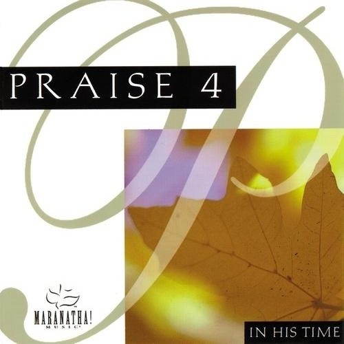 Praise 4 - In His Time (1980)